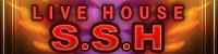 Live House S.S.H.